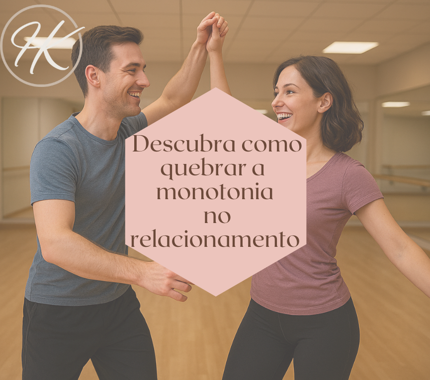 Descubra como acabar com a monotonia do seu Relacionamento